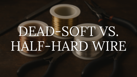 Dead-Soft vs Half-Hard Wire: What's the Difference and When to Use Each?