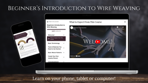 Beginner's Wire Weaving Course Beginner's Wire Weaving Course