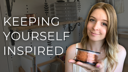 How to Get Out of a Creative Slump as a Wire Jewelry Artist