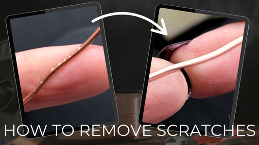 How to Remove (and Prevent) Scratches in Your Wire Wrapped Jewelry